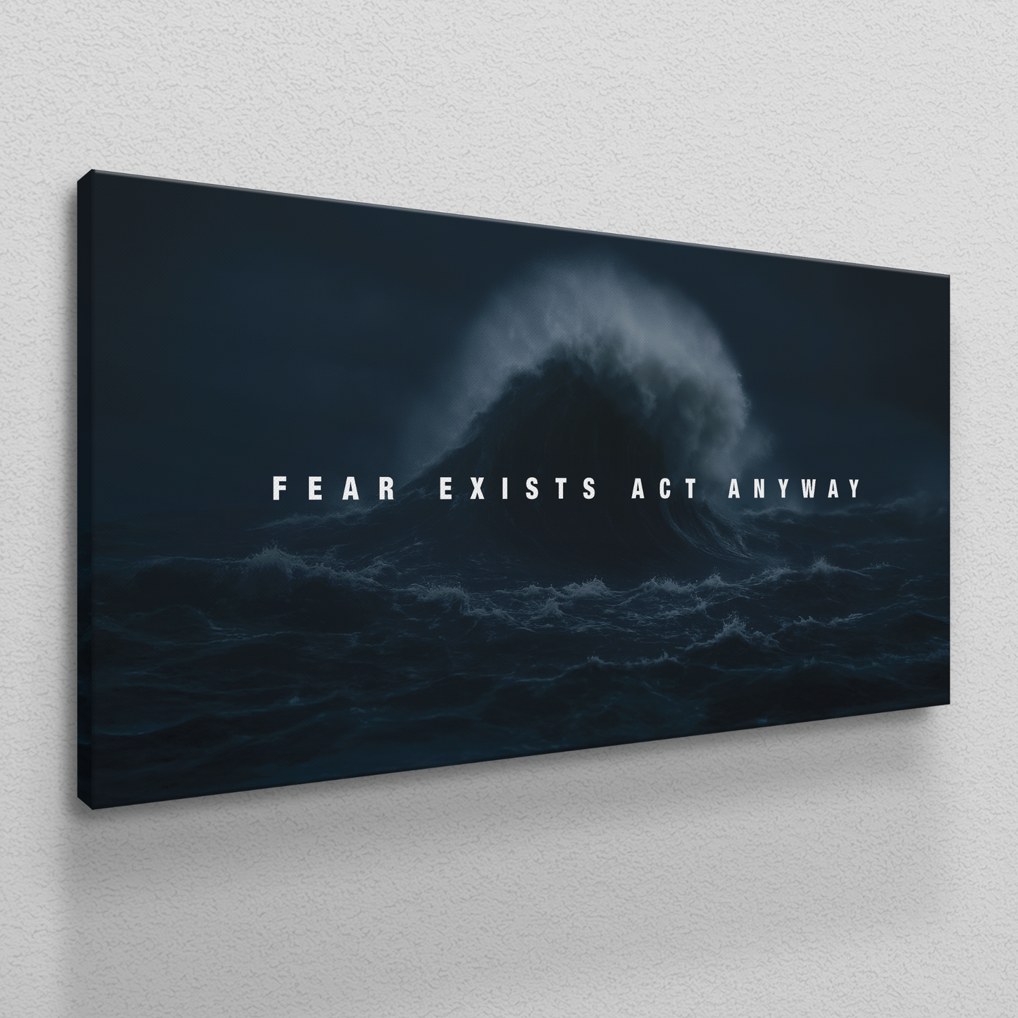 Fear Exists, Act Anyway